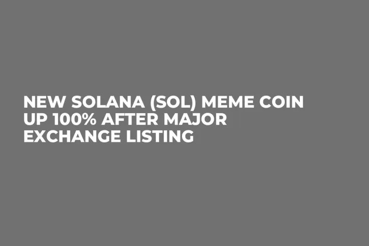 New Solana (SOL) Meme Coin up 100% After Major Exchange Listing