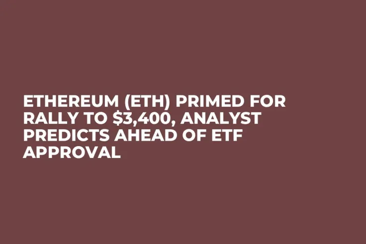 Ethereum (ETH) Primed for Rally to $3,400, Analyst Predicts Ahead of ETF Approval