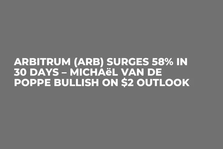 Arbitrum (ARB) Surges 58% in 30 Days – Michaël van de Poppe Bullish on $2 Outlook