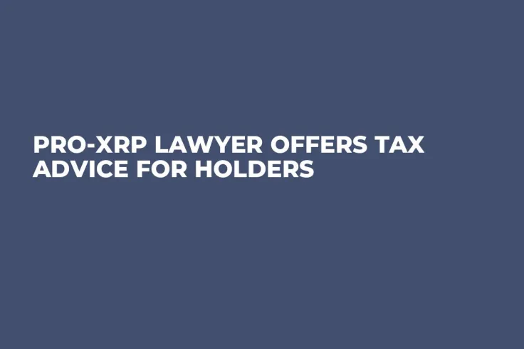 Pro-XRP Lawyer Offers Tax Advice for Holders