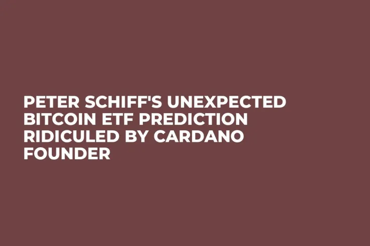 Peter Schiff's Unexpected Bitcoin ETF Prediction Ridiculed by Cardano Founder