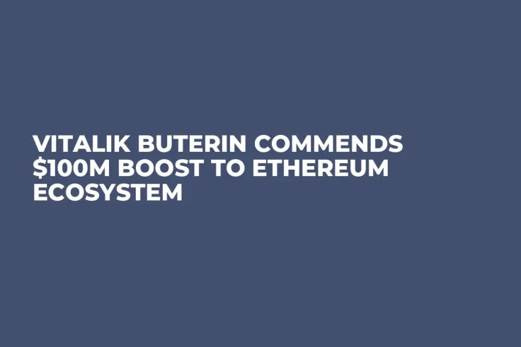 Vitalik Buterin Commends $100M Boost to Ethereum Ecosystem