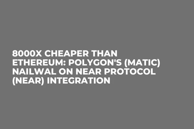 8000x Cheaper Than Ethereum: Polygon's (MATIC) Nailwal on Near Protocol (NEAR) Integration