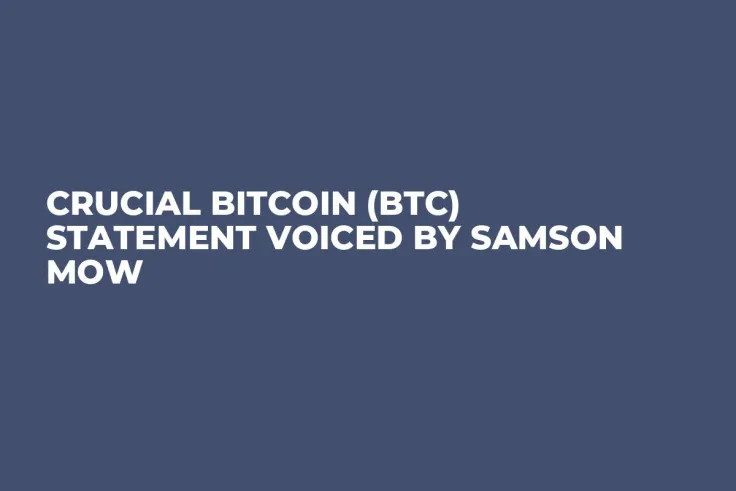 Crucial Bitcoin (BTC) Statement Voiced by Samson Mow