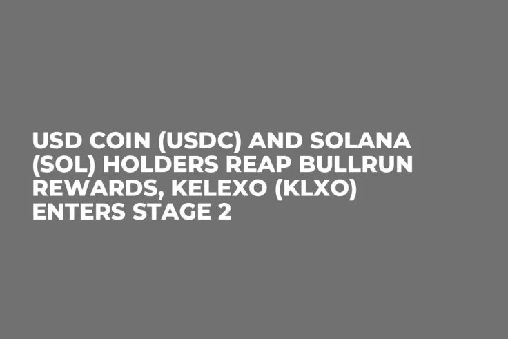 USD Coin (USDC) and Solana (SOL) Holders Reap Bullrun Rewards, Kelexo (KLXO) Enters Stage 2