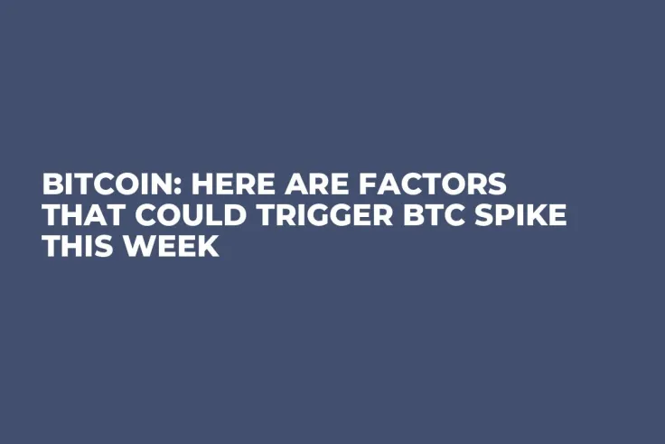 Bitcoin: Here Are Factors That Could Trigger BTC Spike This Week