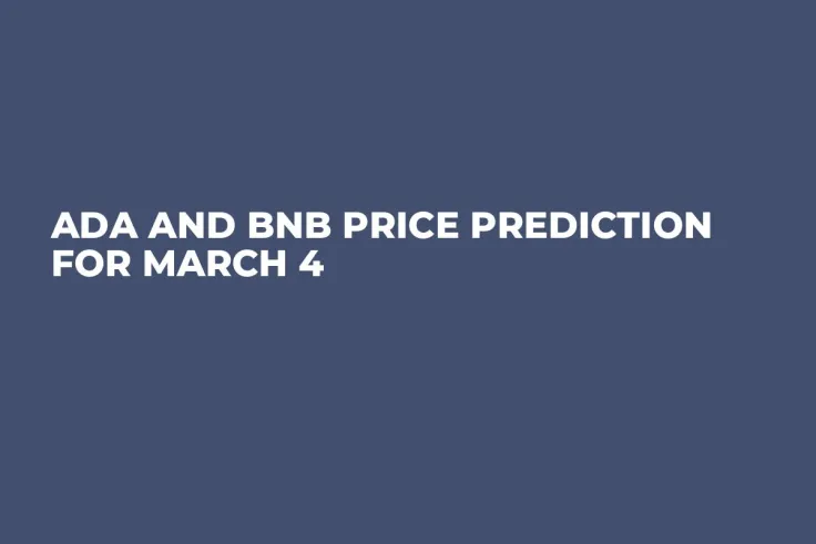 ADA and BNB Price Prediction for March 4