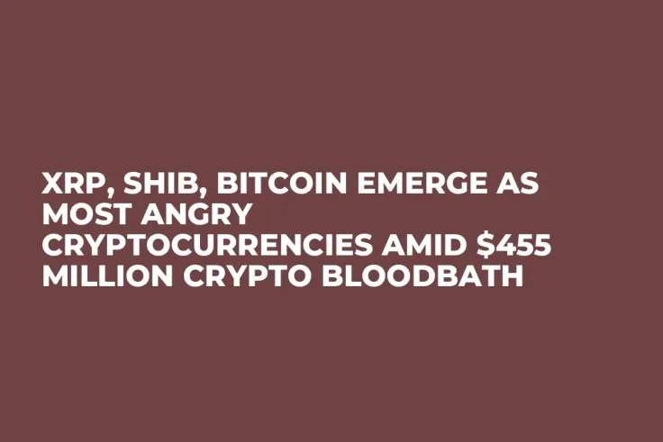 XRP, SHIB, Bitcoin Emerge as Most Angry Cryptocurrencies Amid $455 Million Crypto Bloodbath
