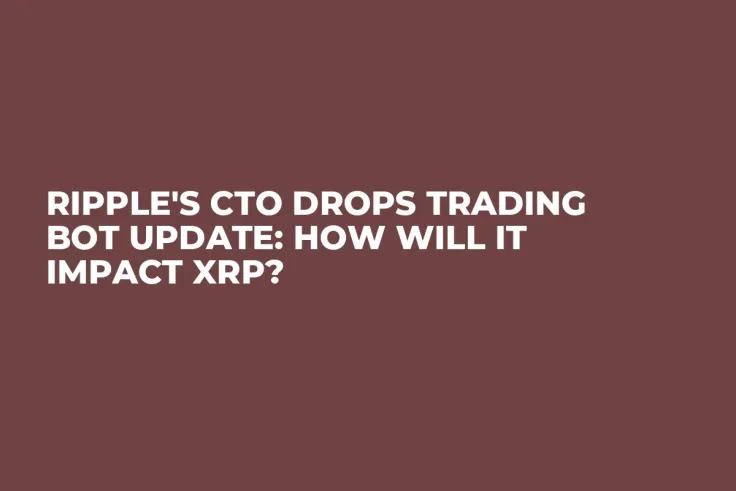 Ripple's CTO Drops Trading Bot Update: How Will It Impact XRP?