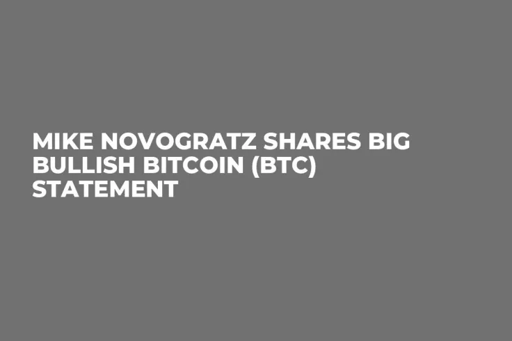 Mike Novogratz Shares Big Bullish Bitcoin (BTC) Statement