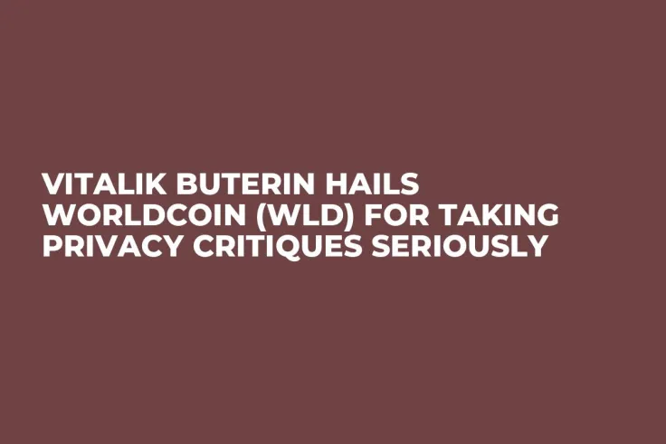 Vitalik Buterin Hails Worldcoin (WLD) for Taking Privacy Critiques Seriously