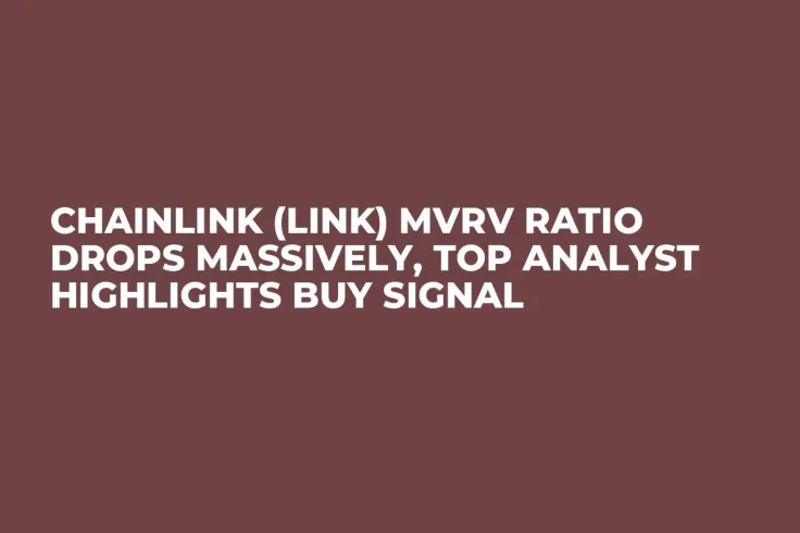 Chainlink (LINK) MVRV Ratio Drops Massively, Top Analyst Highlights Buy Signal