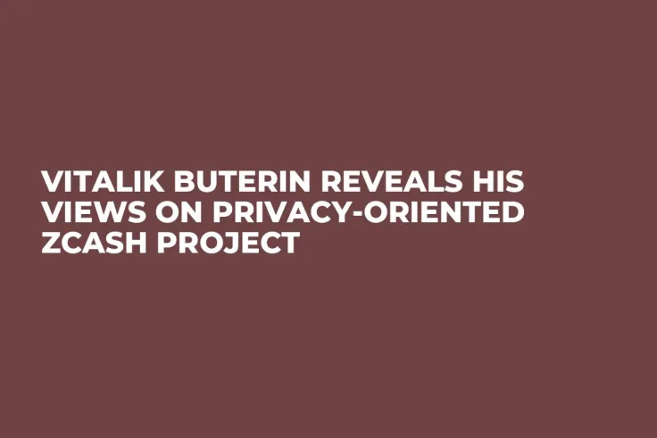 Vitalik Buterin Reveals His Views on Privacy-Oriented ZCash Project
