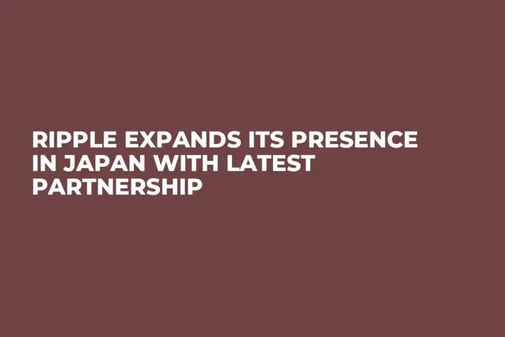 Ripple Expands Its Presence in Japan with Latest Partnership