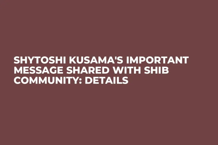 Shytoshi Kusama's Important Message Shared with SHIB Community: Details