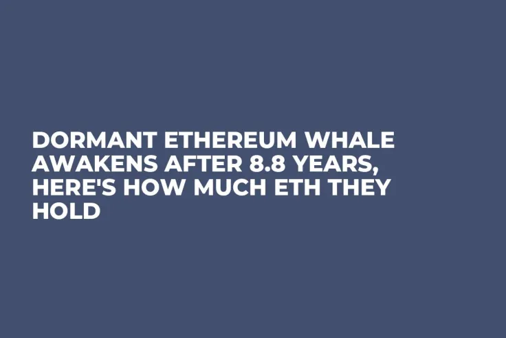 Dormant Ethereum Whale Awakens After 8.8 Years, Here's How Much ETH They Hold