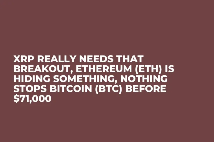 XRP Really Needs That Breakout, Ethereum (ETH) Is Hiding Something, Nothing Stops Bitcoin (BTC) Before $71,000