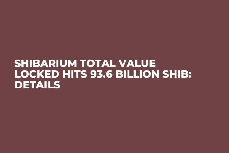 Shibarium Total Value Locked Hits 93.6 Billion SHIB: Details
