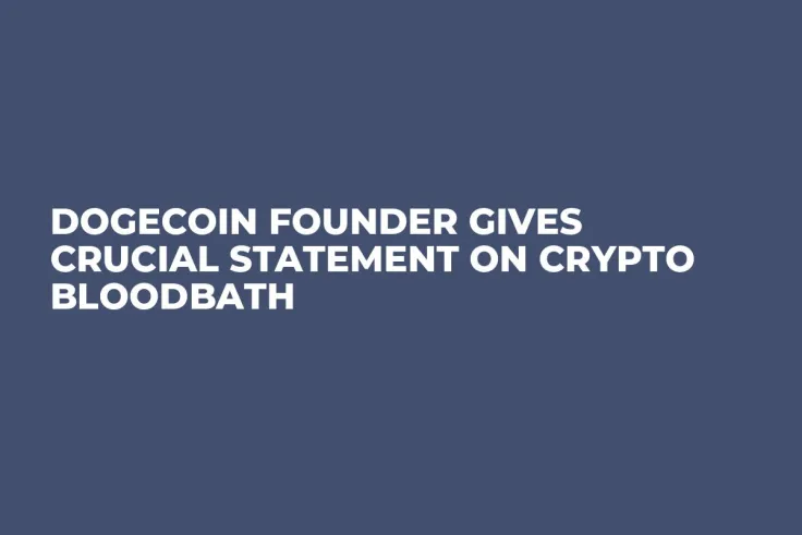 Dogecoin Founder Gives Crucial Statement on Crypto Bloodbath