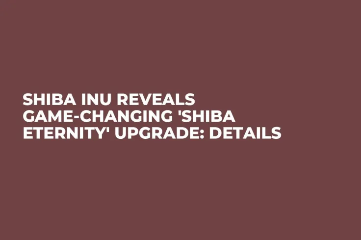 Shiba Inu Reveals Game-Changing 'Shiba Eternity' Upgrade: Details