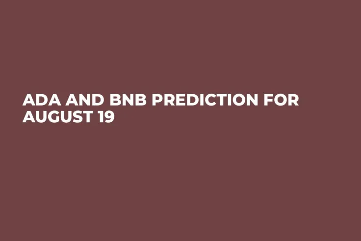 ADA and BNB Prediction for August 19