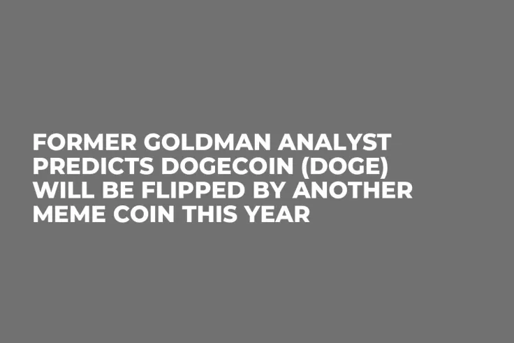 Former Goldman Analyst Predicts Dogecoin (DOGE) Will Be Flipped by Another Meme Coin This Year