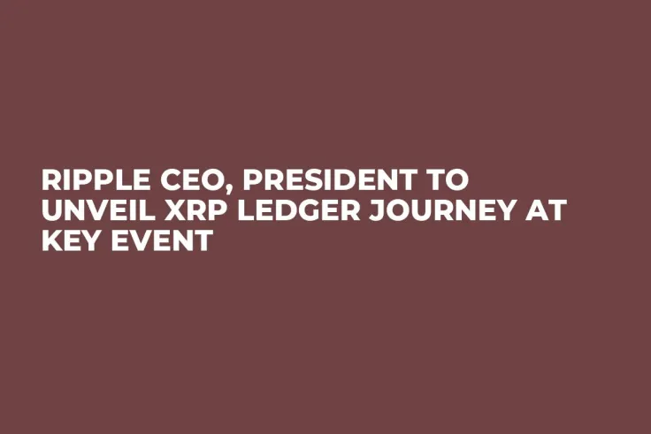 Ripple CEO, President to Unveil XRP Ledger Journey at Key Event