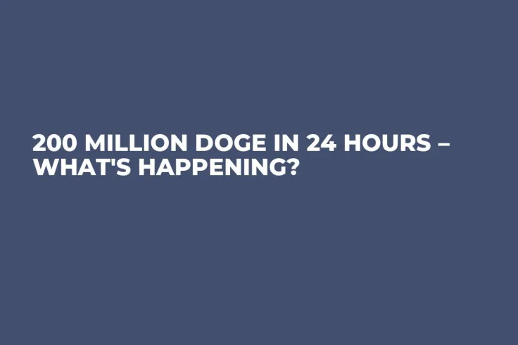 200 Million DOGE in 24 Hours – What's Happening?