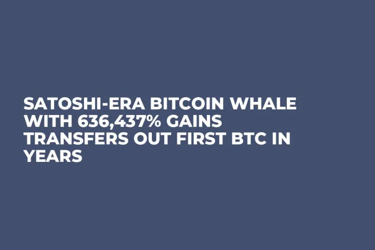 Satoshi-Era Bitcoin Whale With 636,437% Gains Transfers out First BTC in Years