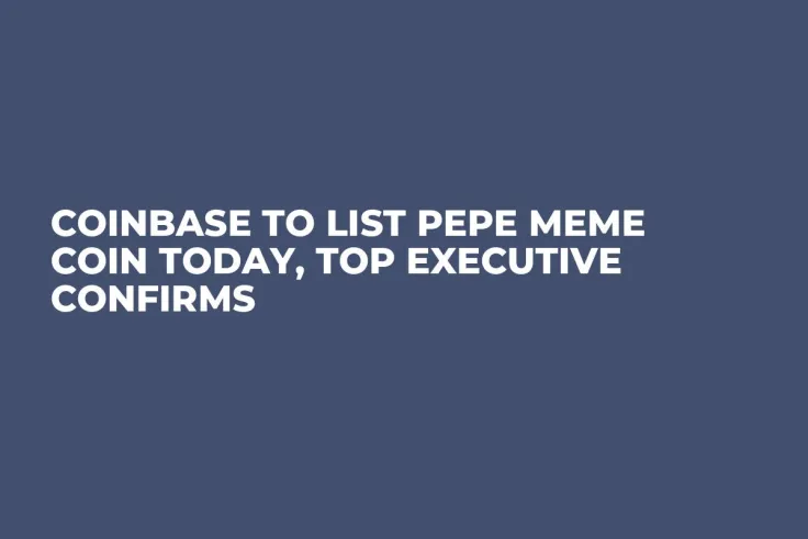 Coinbase to List PEPE Meme Coin Today, Top Executive Confirms