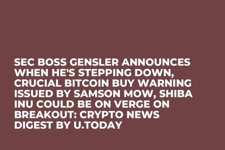 SEC Boss Gensler Announces When He's Stepping Down, Crucial Bitcoin Buy Warning Issued by Samson Mow, Shiba Inu Could be on Verge on Breakout: Crypto News Digest by U.Today