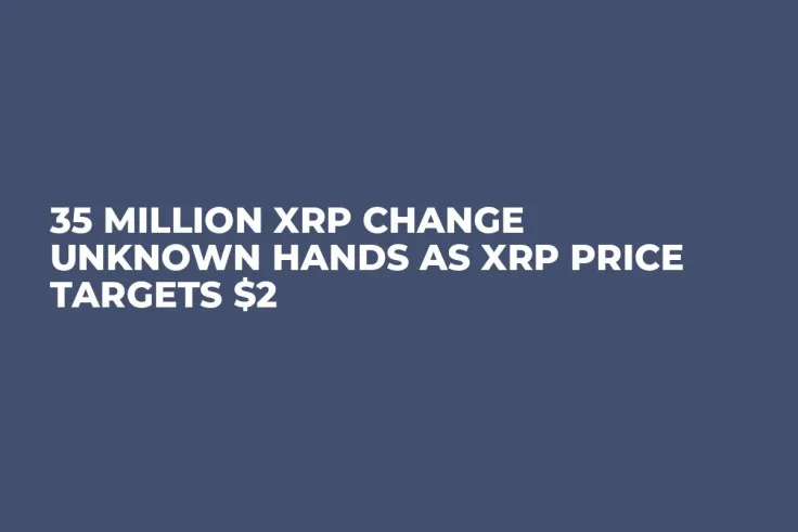 35 Million XRP Change Unknown Hands as XRP Price Targets $2