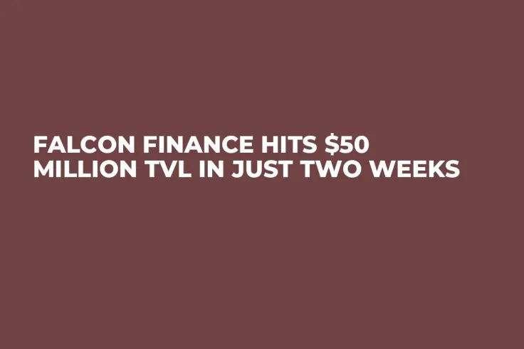 Falcon Finance Hits $50 Million TVL in Just Two Weeks