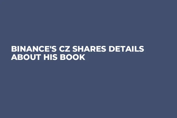 Binance's CZ Shares Details About His Book 