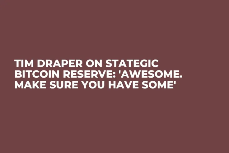 Tim Draper on Stategic Bitcoin Reserve: 'Awesome. Make Sure You Have Some'