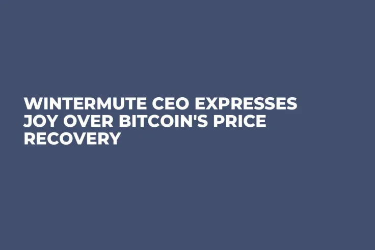 Wintermute CEO Expresses Joy Over Bitcoin's Price Recovery