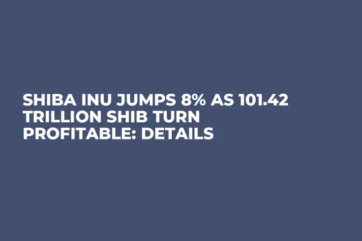 Shiba Inu Jumps 8% as 101.42 Trillion SHIB Turn Profitable: Details