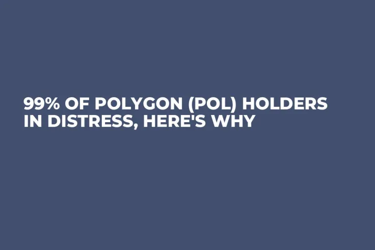 99% of Polygon (POL) Holders in Distress, Here's Why