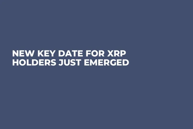 New Key Date for XRP Holders Just Emerged