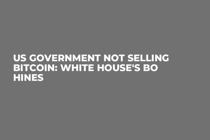 US Government Not Selling Bitcoin: White House's Bo Hines