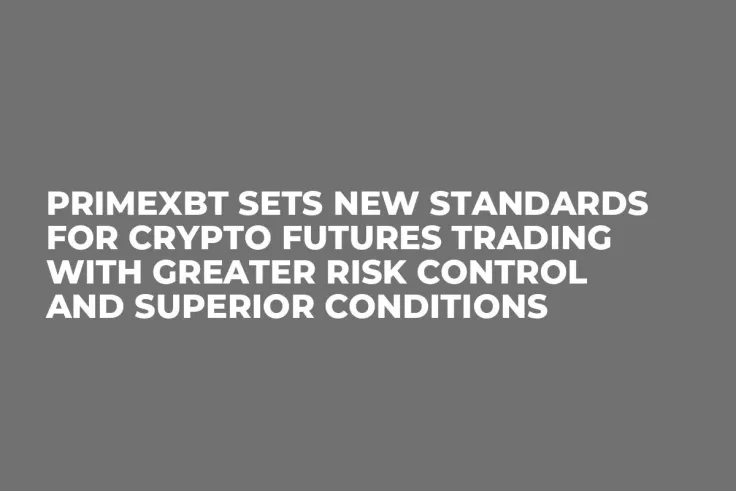 PrimeXBT Sets New Standards for Crypto Futures Trading with Greater Risk Control and Superior Conditions