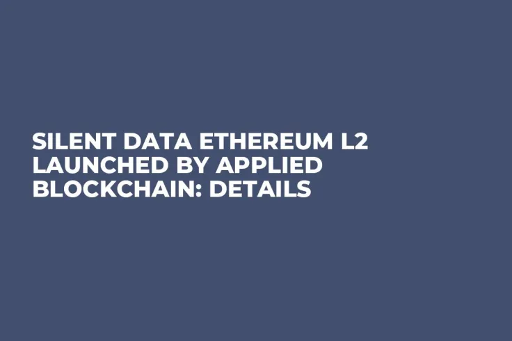 Silent Data Ethereum L2 Launched by Applied Blockchain: Details