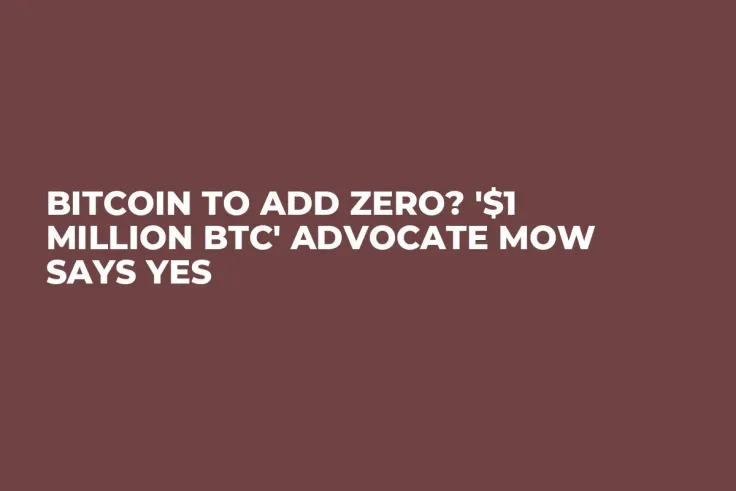 Bitcoin to Add Zero? '$1 Million BTC' Advocate Mow Says Yes