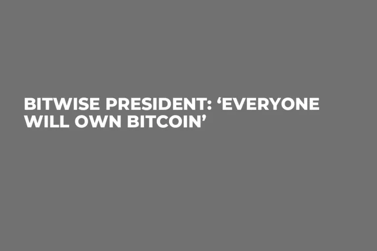 Bitwise President: ‘Everyone Will Own Bitcoin’ 