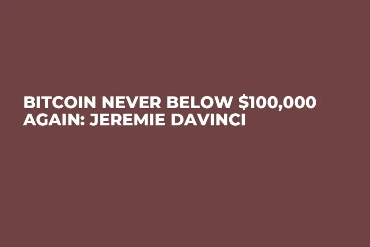 Bitcoin Never Below $100,000 Again: Jeremie Davinci