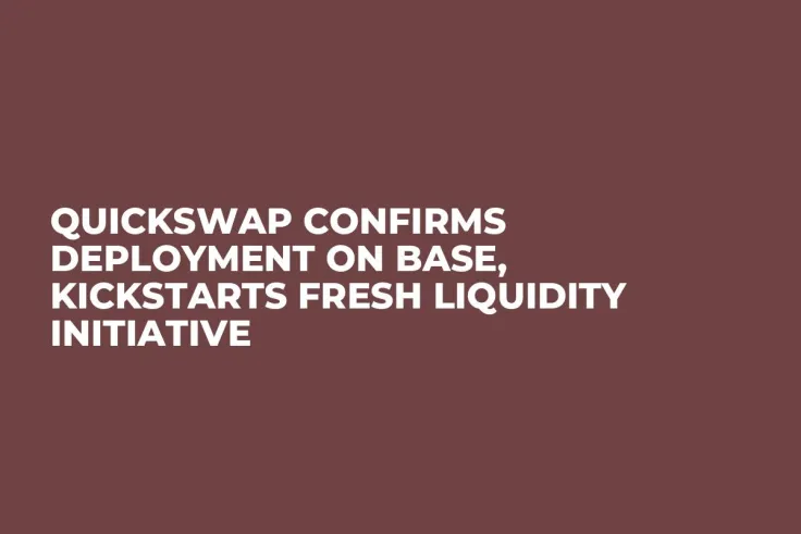 QuickSwap Confirms Deployment on Base, Kickstarts Fresh Liquidity Initiative