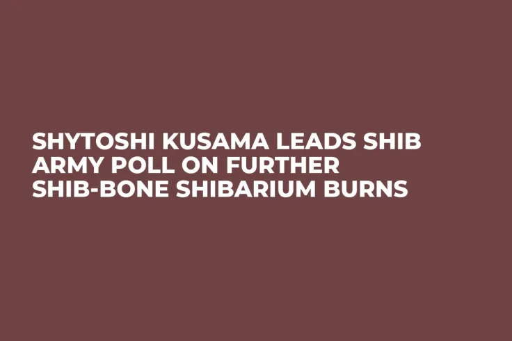 Shytoshi Kusama Leads SHIB Army Poll on Further SHIB-BONE Shibarium Burns