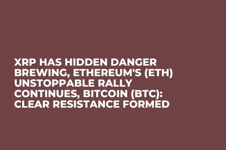 XRP Has Hidden Danger Brewing, Ethereum's (ETH) Unstoppable Rally Continues, Bitcoin (BTC): Clear Resistance Formed