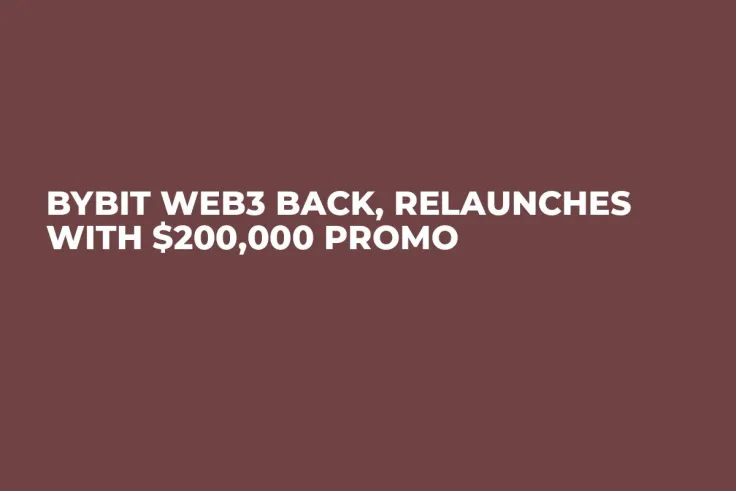Bybit Web3 Back, Relaunches With $200,000 Promo