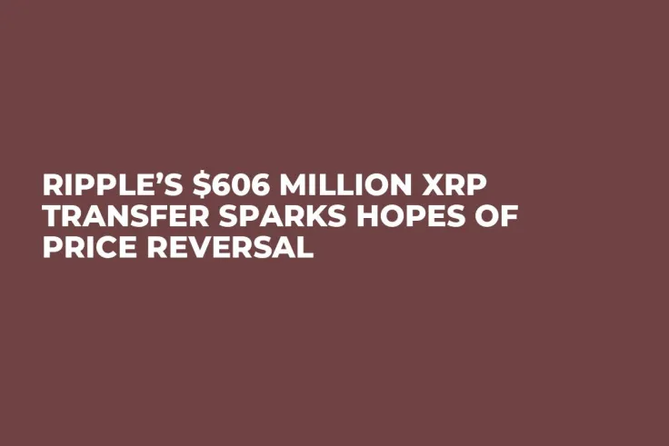 Ripple’s $606 Million XRP Transfer Sparks Hopes of Price Reversal